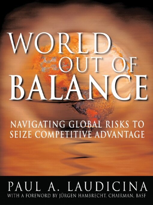 Title details for World Out of Balance by Paul A. Laudicina - Available